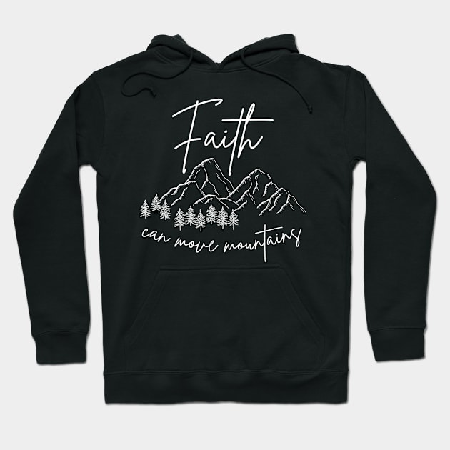 Faith can move mountains Hoodie by Naturestory